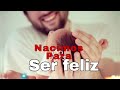 Nacimos para ser feliz, no para ser perfectos.