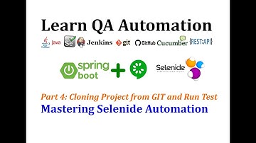Mastering Selenide Automation - Part 4 | Git Clone and Run Tests