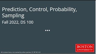 DS 100 Prediction, Control, Probability, Sampling