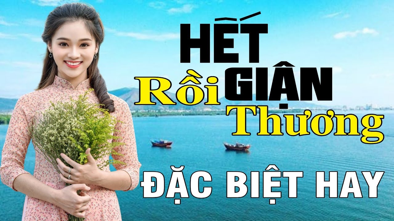 Hết Giận Rồi Thương, Giận Mà Thương, Tìm Em Câu Ví Sông Lam - Dân ca xứ Nghệ để đời hay nhất