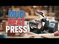 TOP 5 Best Mug Heat Press Machine 2026