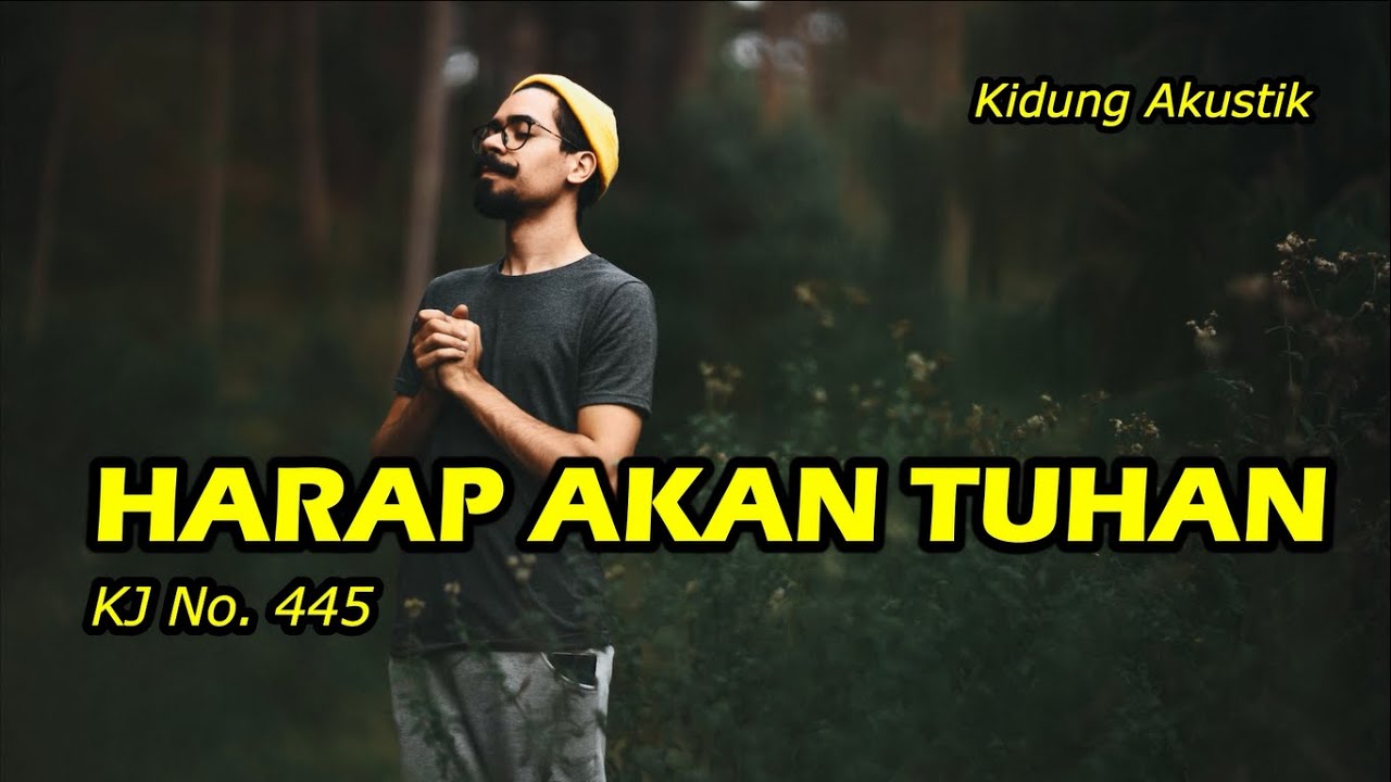 HARAP AKAN TUHAN (KJ 445) - Kidung Akustik