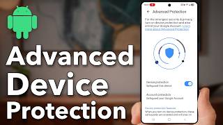 How To Turn On/Off Advanced Device Protection (App Blocker) On Android