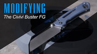 Modifying my Civivi Buster FG!