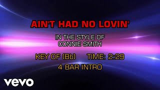 Connie Smith - Ain't Had No Lovin' (Karaoke)