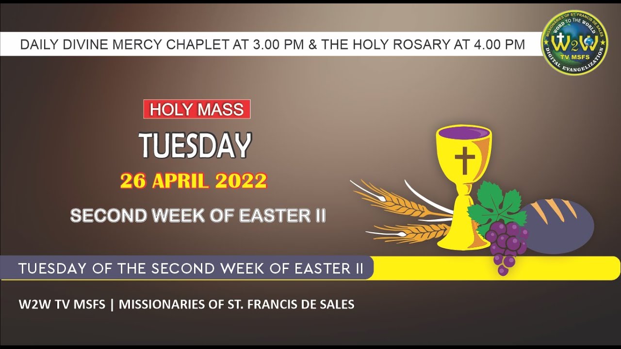 TUESDAY HOLY MASS | SECOND WEEK OF EASTER II | 26 APRIL 2022 | by Fr ...