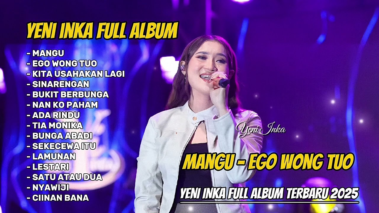 Yeni Inka | MANGU - EGO WONG TUO | Yeni Inka Full Album Terbaru 2025
