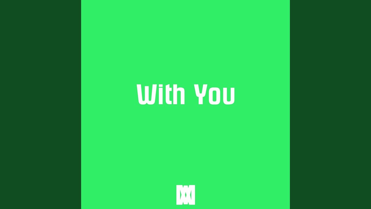 Watch With You on YouTube Watch With You on YouTube