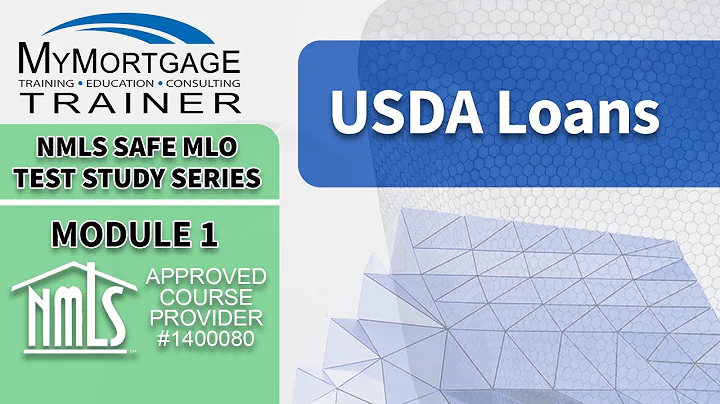 USDA Loans (Module 1) | NMLS SAFE MLO Exam Study Series and Test Prep