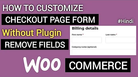 WooCommerce: How To Easily Remove Checkout Fields Without a Plugin