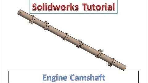 Solidworks Tutorial - Camshaft Design in Solidworks (Engine Parts)
