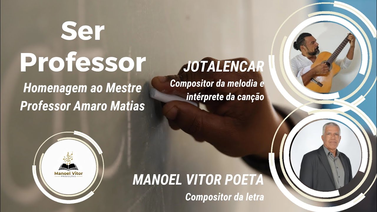 Ser Professor * Manoel Vitor Poeta e JotAlencar 