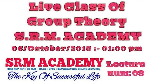 Group Theory Lecture 08 || IIT JAM || CSIR NET JRF || GATE MATHEMATICS 2019