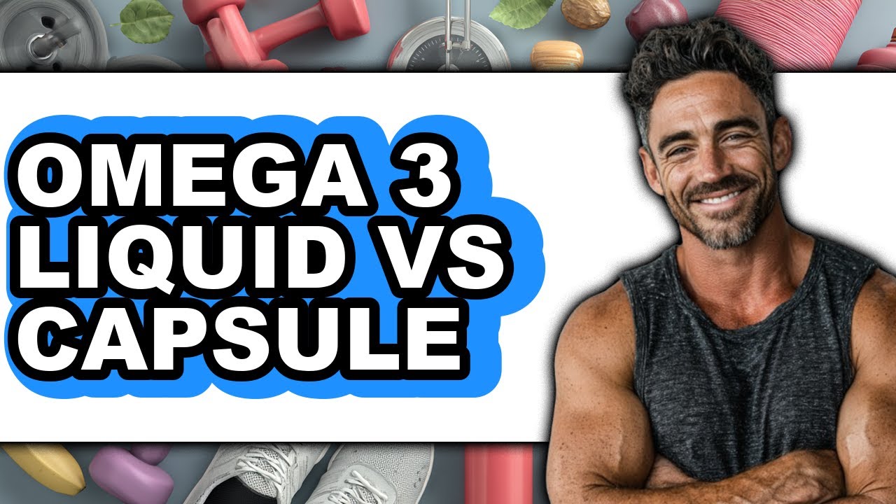Omega 3 Liquid Vs Capsule - Which Is Better?