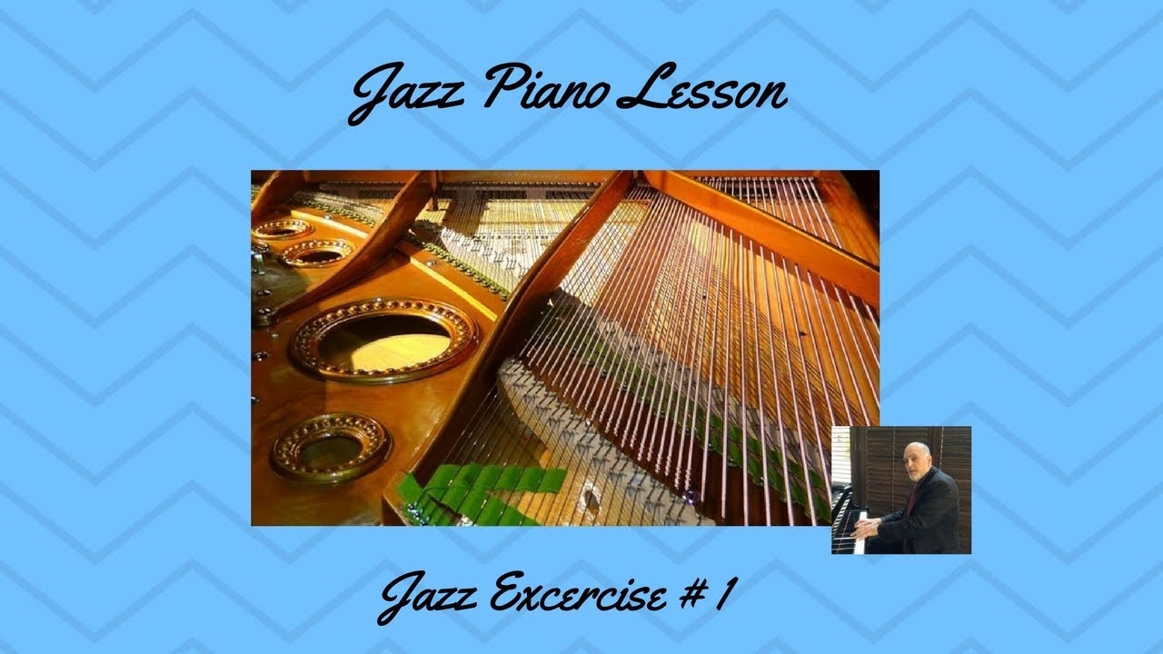 Free Jazz Piano Lessons Jazz Exercise 1 YouTube