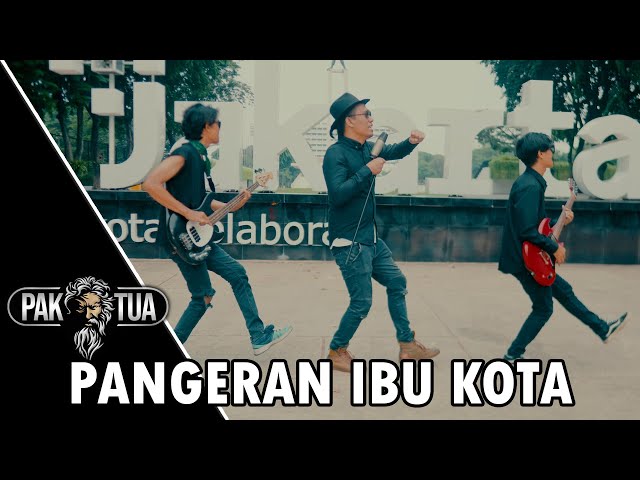 PAKTUA - PANGERAN IBU KOTA (OFFICIAL MUSIC VIDEO) class=