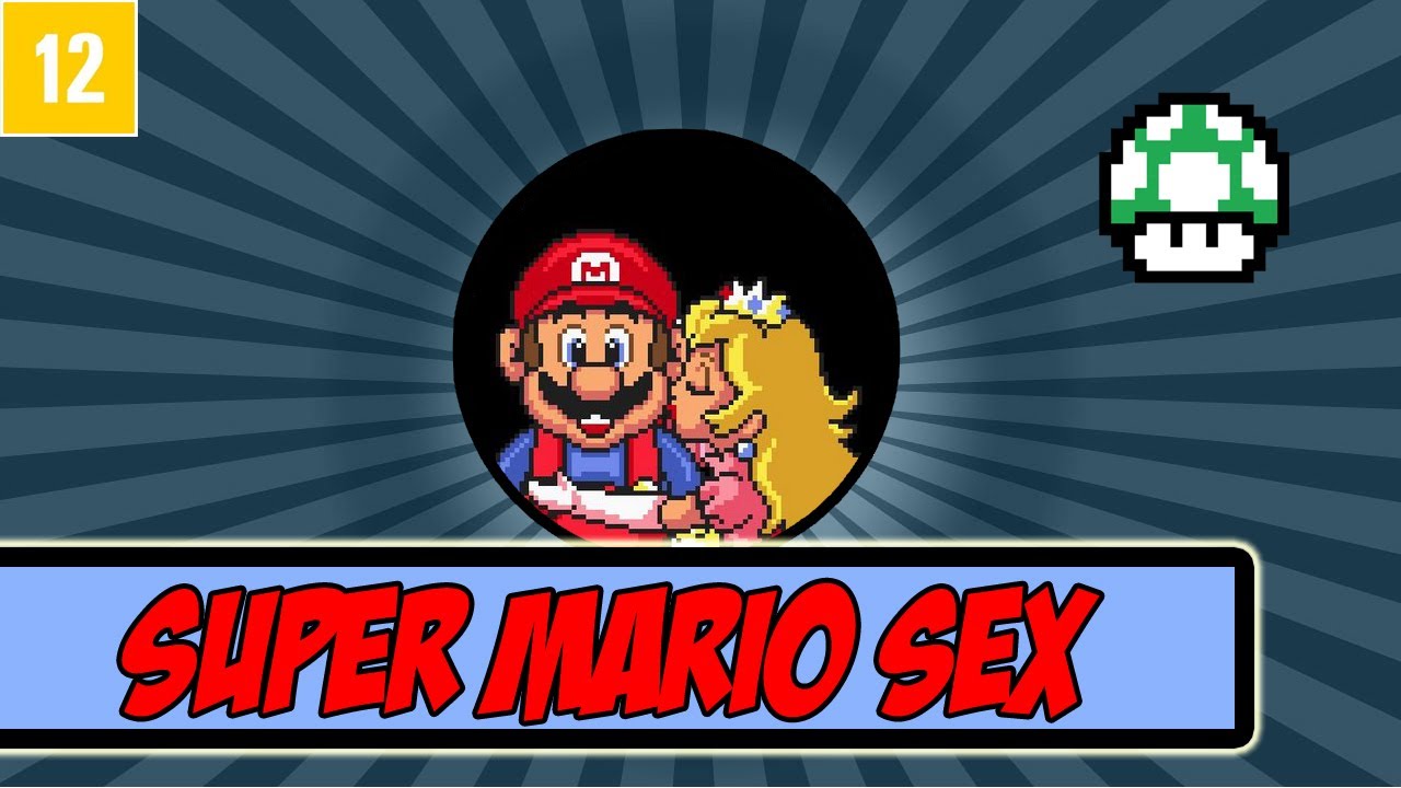 [ 12] Super Mario Sex Youtube