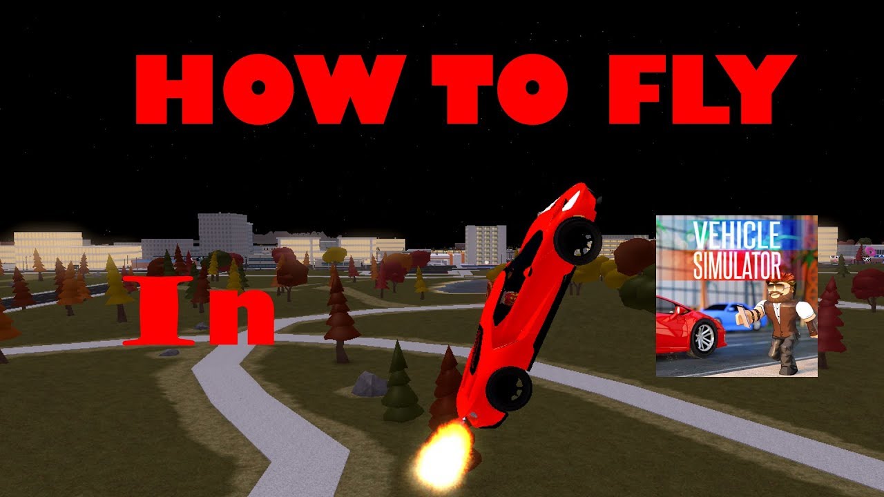 How To Fly In A Car In Vehicle Simulator Epic Glitch Roblox - roblox vehicle simulator flying car