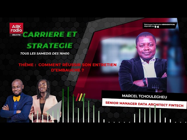 ABK RADIO -  CARRIERE ET STRATEGIE -  MARCEL TCHOULEGHEU - 03 06 2023