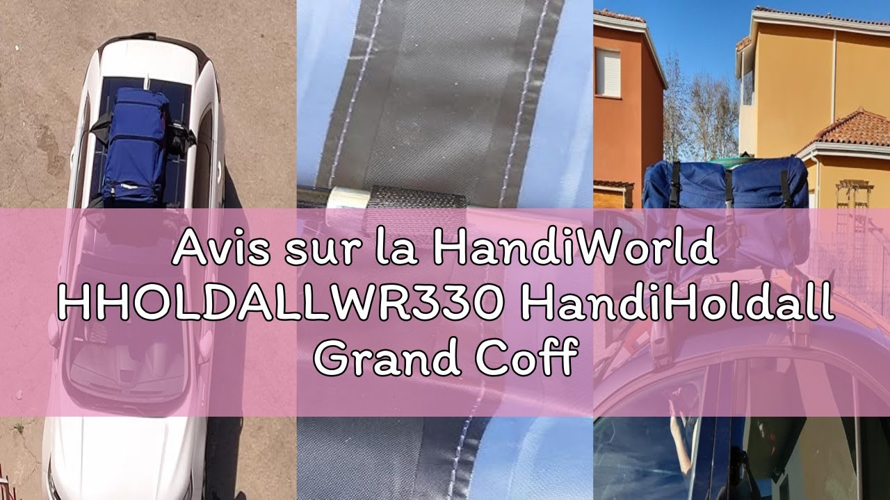 Avis sur la HandiWorld HHOLDALLWR330 HandiHoldall Grand Coffre de Toit Souple, Sac de Toit Pliable R