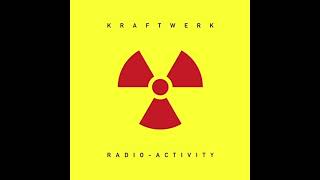 KRAFTWERK - RADIOACTIVITY HQ