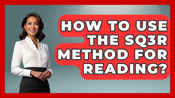 How To Use The SQ3R Method For Reading? - Ultimate Study Hacks