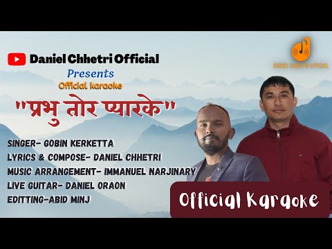 KARAOKE PRABHU TOR PYAR KE|SADRI GOSPEL SONG|GOBIN KERKETTA|DANIEL CHHETRI