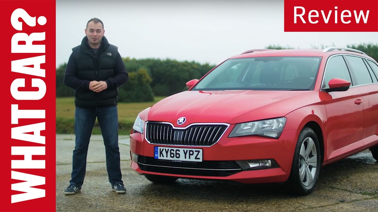 2017 Skoda Superb Estate Review What Car Youtube