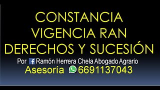 constancia de vigencia de derechos del RAN ¿qué es? Cel 6691137043