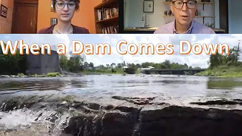 When a Dam Comes Down - The Age of Nature and Grea...