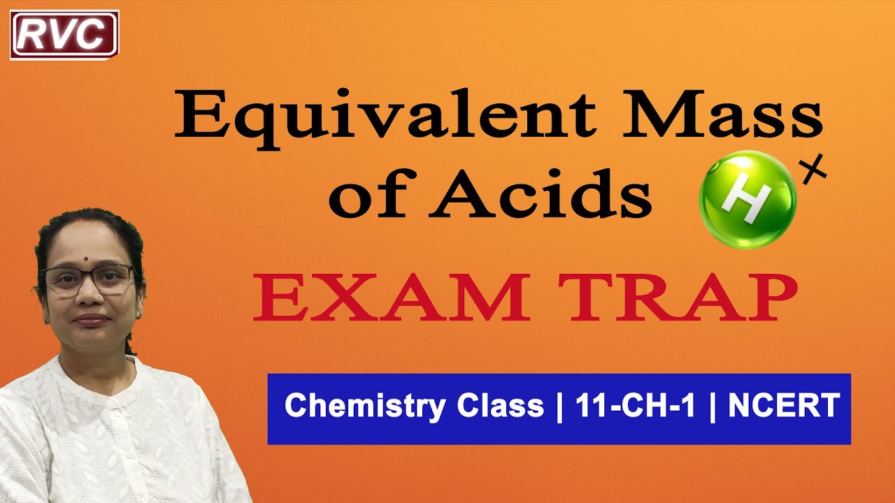 Class 11 chemistry Equivalent Mass of Acids | HCl, H₂SO₄, H₃PO₄ & CH₃COOH  Variable Equivalent Mass