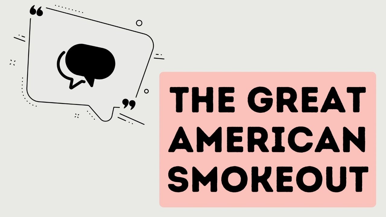 The Great American Smokeout