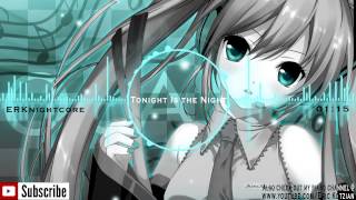 Nightcore - Tonight Is the Night - Outasight