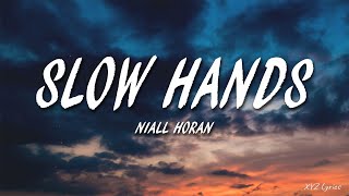 Niall Horan - Slow Hands (Lyrics)