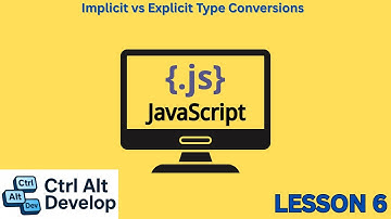 Learn JavaScript: Implicit vs Explicit Type Conversions