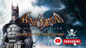 Batman Arkham Asylum GOTY PC Walkthrough Part 1