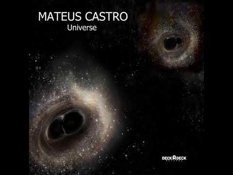 MATEUS CASTRO – Universe (Original Mix)