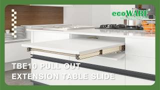 TBE10 - Pull Out Extension Table Slide Demonstration Video