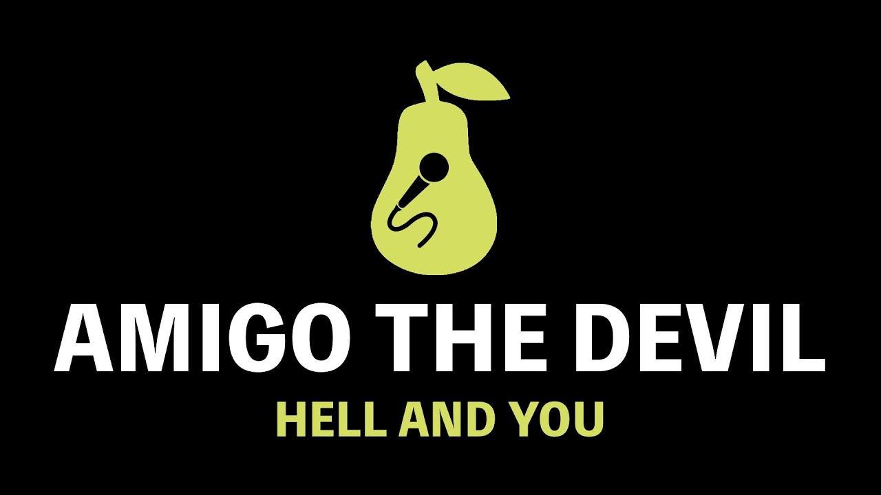 Amigo the Devil - Hell and You (Karaoke) Amigo the Devil - Hell and You (Karaoke)