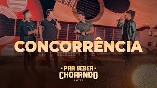 Os Parazim - Concorrência part. Hugo & Guilherme (Pra Beber Chorando)