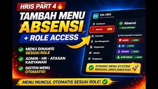 🔥 HRIS Part 4 – Tambah Menu Absensi + Role Access (Dynamic Menu System)