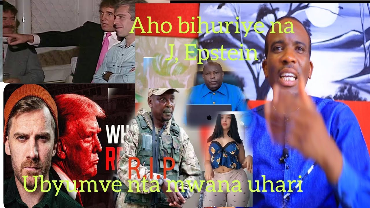 SOBANUKIRWA DOSIYE MBI YIMIHANGO YA GISHITANI JEFFREY EPSTEIN YAKORANYE N'ABAKOMEYE HAFI YA BOSE 
