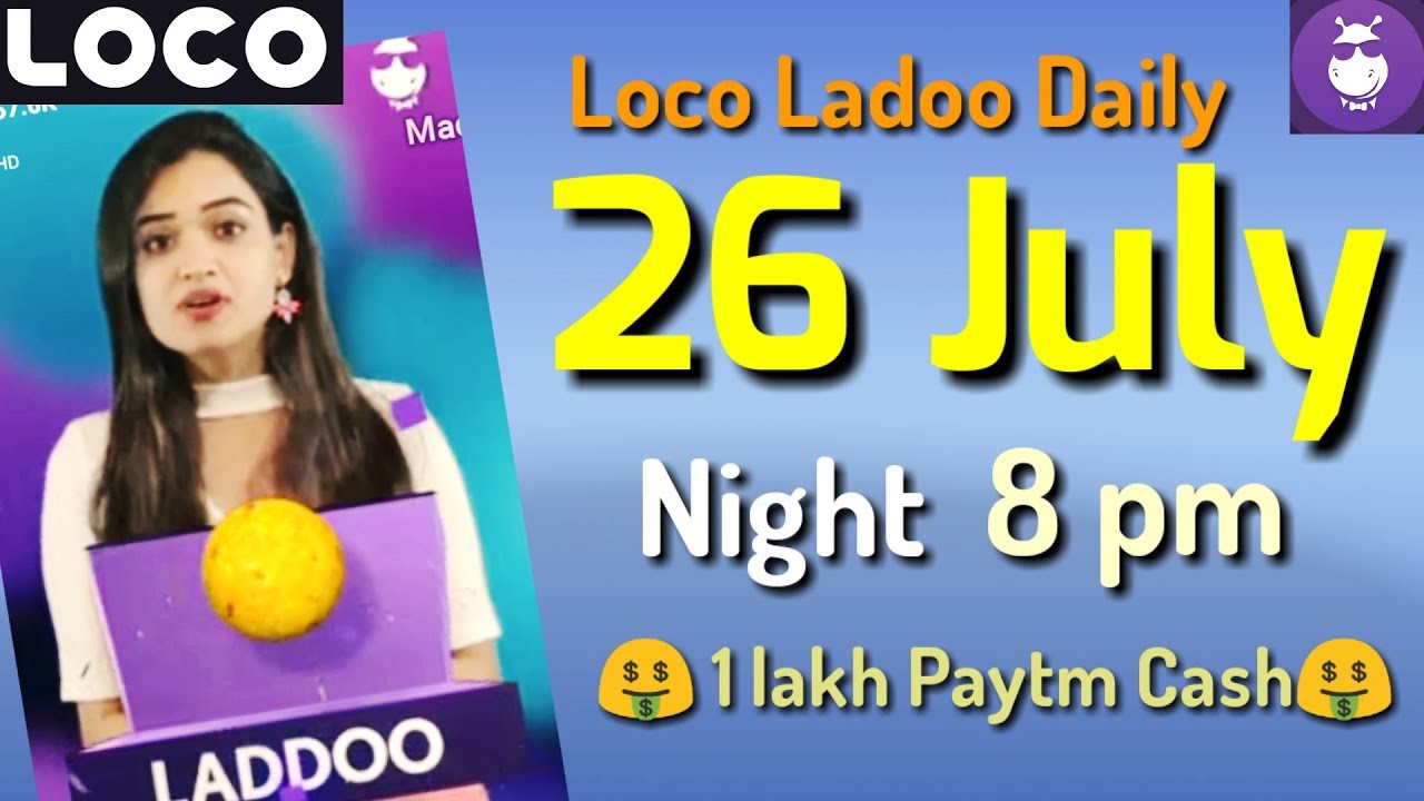 loco ladoo 26 july night 8 pm 2018 || loco ladoo daily 26 july || loco laddoo 26 july || loco
