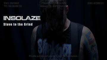 Insolaze - Slave to the Grind (OFFICIAL VIDEO)