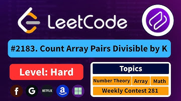 Count Array Pairs Divisible by K -  LeetCode 2183 | Best Intuition + Easy Approach #coding #leetcode