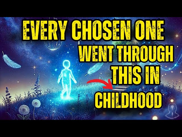 10 Signs from Your Childhood Showed You Were Chosen