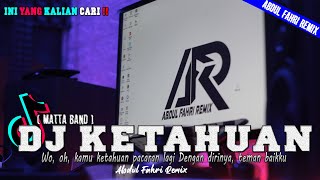 DJ KETAHUAN REMIX FULL BASS TERBARU 2022 VIRAL TIK TOK | DJ WO OH KAMU KETAHUAN PACARAN LAGI