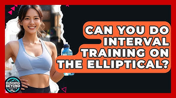 Can You Do Interval Training On The Elliptical? - Running Beyond Limits