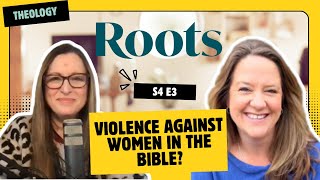 Challenging violence against women in the Bible, with Bekah Legg S4E3
