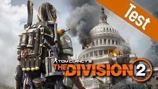 The Division 2 Test / Review: The best loot shooter since Borderlands 2